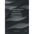Reconsidering Identity Economics: Human Well-Being and Governance - Paperback