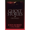 Ghost Stories of Ontario - Paperback