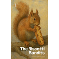 The Biscotti Bandits And Other Bilingual Italian-English Stories For Children - Paperback