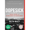 Dopesick: Dealers, Doctors, and the Drug Company That Addicted America - Hardcover
