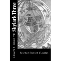 Skylark Three - Paperback