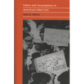 Values and Assumptions in American Labor Law - Paperback