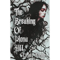 The Breaking of Mona Hill - Paperback