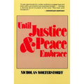 Until Justice and Peace Embrace: The Kuyper Lectures for 1981 Delivered at the Free University of Amsterdam - Paperback