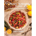 Makin' It Healthy Recipes - Hardcover