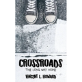 Crossroads: The Long Way Home - Paperback