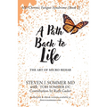 ME/CFS A Path Back to Life: The Art of Micro Rehab - Paperback