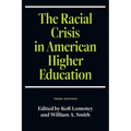 The Racial Crisis in American Higher Education - Hardcover