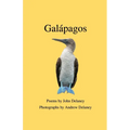 Galápagos: Poems by John Delaney, Photographs by Andrew Delaney - Paperback
