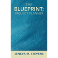 The Blueprint: Project Planner - Hardcover