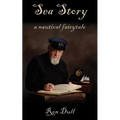 Sea Story: A Nautical Fairytale - Paperback