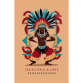 Dancing Gods - Paperback