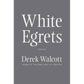 White Egrets: Poems - Paperback