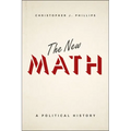 The New Math: A Political History - Paperback