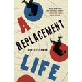 A Replacement Life - Paperback