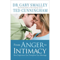 From Anger to Intimacy: How Forgiveness Can Transform Your Marriage - Paperback