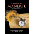 The Fall City Mandate: And The Elimination List - Hardcover