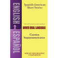 Spanish-American Short Stories / Cuentos Hispanoamericanos: A Dual-Language Book - Paperback