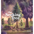The Seeking Tree - Hardcover