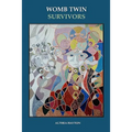 Womb Twin Survivors: The Lost Twin in the Dream of the Womb - Paperback