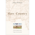 Slave Country: American Expansion and the Origins of the Deep South - Paperback