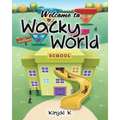Welcome to Wacky World - Paperback