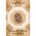 Messianic Power: The Ultimate Gift - Paperback