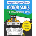 Motor Skills: A-Z Truck Coloring Book: Alphabet vehicle coloring book for kids early elementary, preschoolers, toddlers - activity book - fun for kids - Paperback