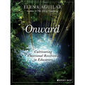 Onward: Cultivating Emotional Resilience in Educators - Paperback