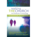 Seeking the Church: An Introduction to Ecclesiology - Paperback