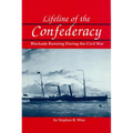 Lifeline of the Confederacy: Blockade Running During the Civil War - Paperback