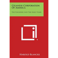 Celanese Corporation Of America: The Founders And The Early Years - Paperback