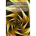 Topics in Mathematics for Elementary Teachers: A Technology-Enhanced Experiential Approach - Paperback
