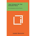 The Voyage Of The Golden Rule: An Experiment With Truth - Hardcover