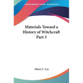 Materials Toward a History of Witchcraft Part 3 - Paperback
