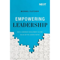 Empowering Leadership: How a Leadership Development Culture Builds Better Leaders Faster - Paperback
