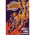 Heavy Metal Thunder Mouse: The RPG of Mice and their Motorcycle Clubs - Paperback