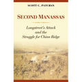 Second Manassas: Longstreet's Attack and the Struggle for Chinn Ridge - Hardcover