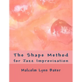 The Shape Method: for Jazz Improvisation - Paperback