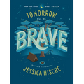 Tomorrow I'll Be Brave - Board Book