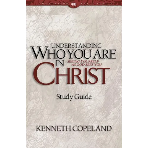 Understanding Who You Are in Christ Study Guide - Paperback