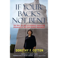 If Your Back's Not Bent - Paperback