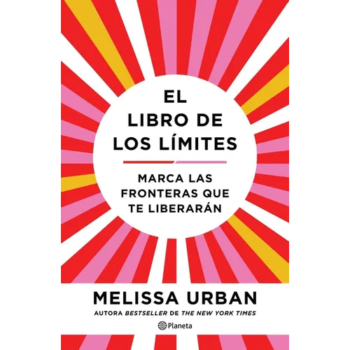 El Libro de Los Límites: Marca Las Fronteras Que Te Liberarán / The Book of Boundaries (Spanish Edition) - Paperback