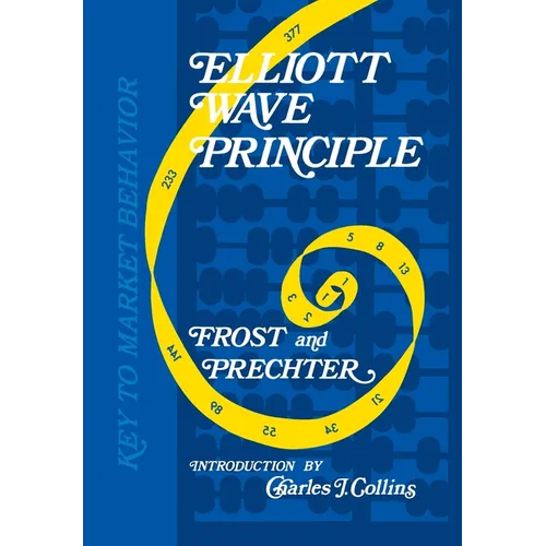 Elliott Wave Principle: Key to Market Behavior - Hardcover