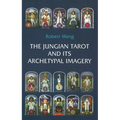 The Jungian Tarot and Its Archetypal Imagery - Paperback