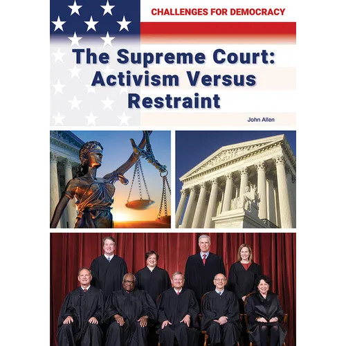 The Supreme Court: Activism Versus Restraint - Hardcover
