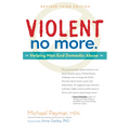 Violent No More: Helping Men End Domestic Abuse, Third Ed. - Paperback