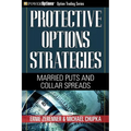 Protective Options Strategies: Married Puts and Collar Spreads - Paperback