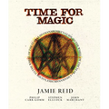Time for Magic: A Shamanarchist's Guide to the Wheel of the Year - Hardcover