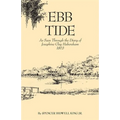 Ebb Tide: As Seen Through the Diary of Josephine Clay Habersham, 1863 - Paperback
